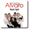 ALVARO - Nasze Życie