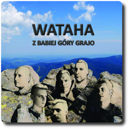 Wataha - Z Babiej Góry Grajo
