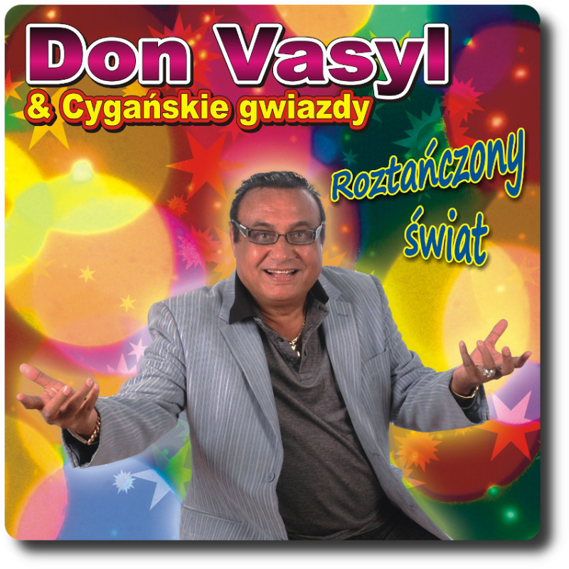 Don Vasyl & Cygańskie Gwiazdy - Roztańczony Świat