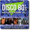 Disco 80's Rare & Special Versions vol.2