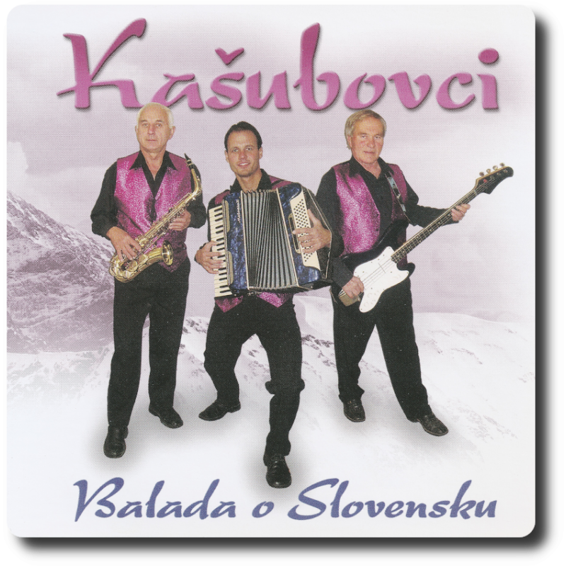 Kašubovci - Balada o Slovensku